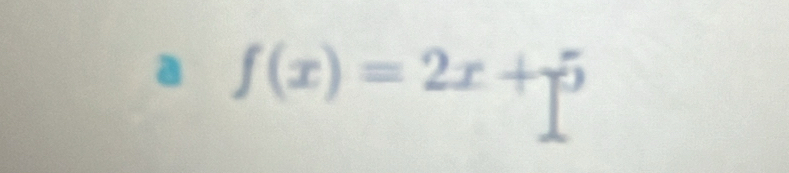 f(x)=2x+5