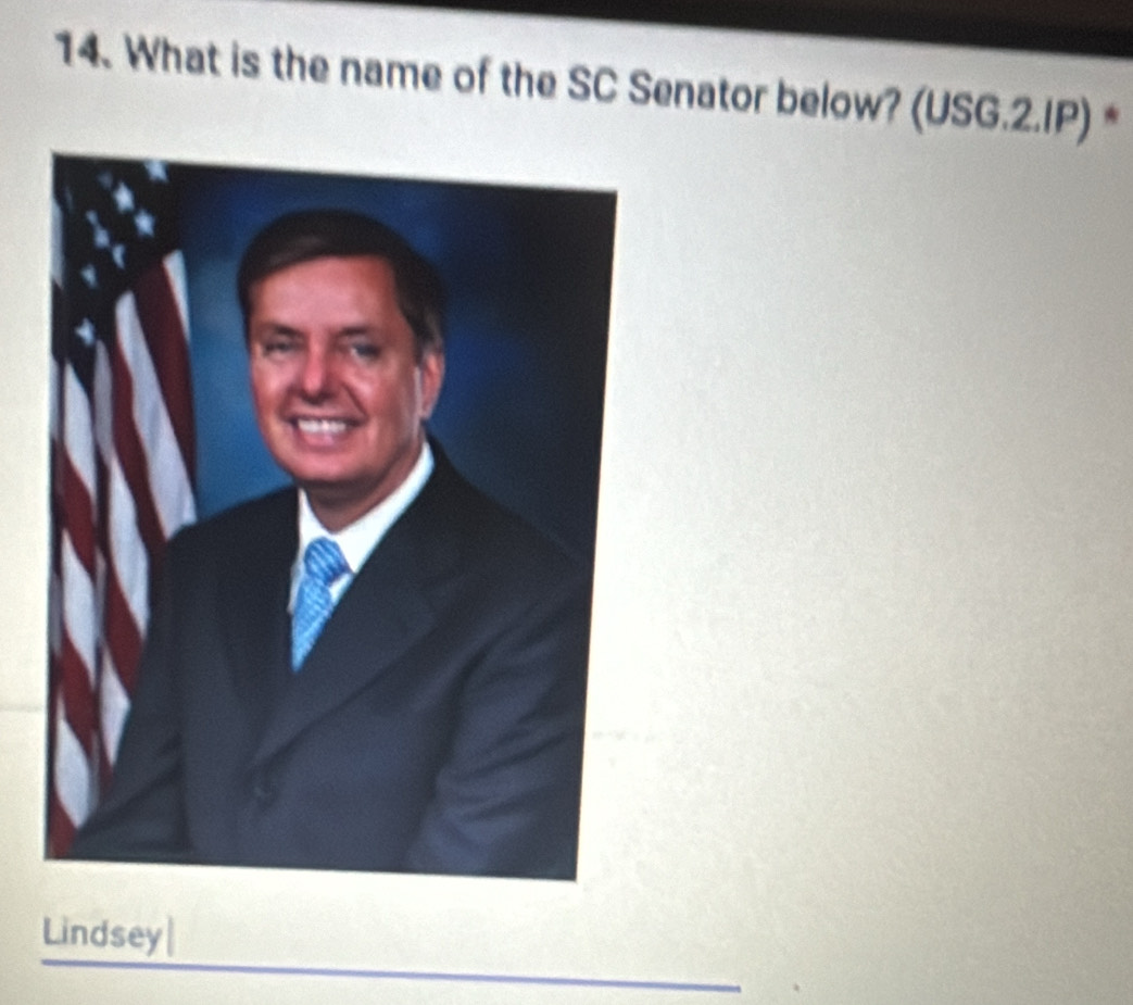 What is the name of the SC Senator below? (USG.2.IP) * 
Lindsey|