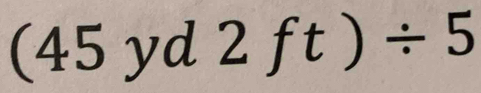 (45 yd 2ft)/ 5