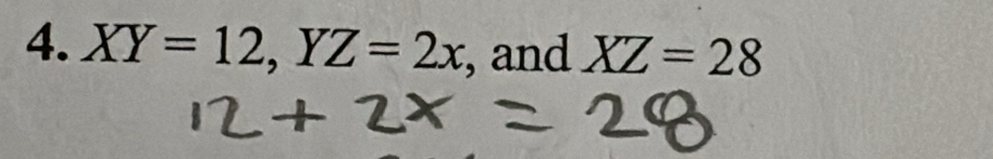 XY=12, YZ=2x , and XZ=28