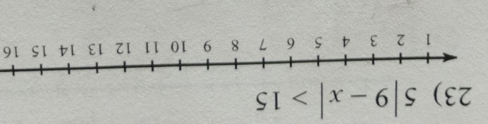 5|9-x|>15
16