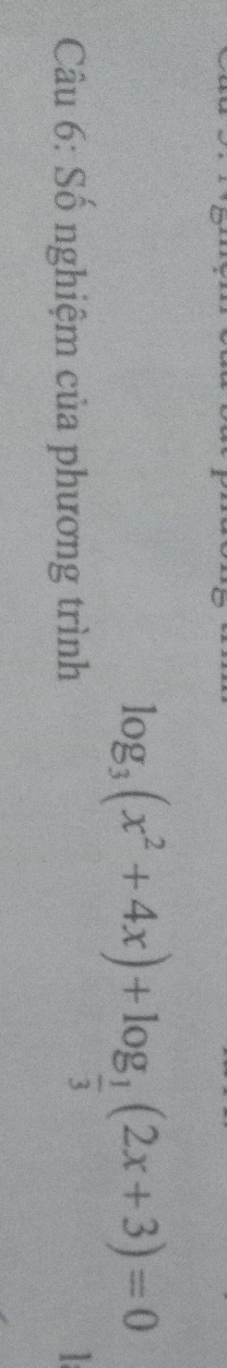 Số nghiệm của phương trình
log _3(x^2+4x)+log _ 1/3 (2x+3)=0