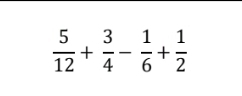  5/12 + 3/4 - 1/6 + 1/2 