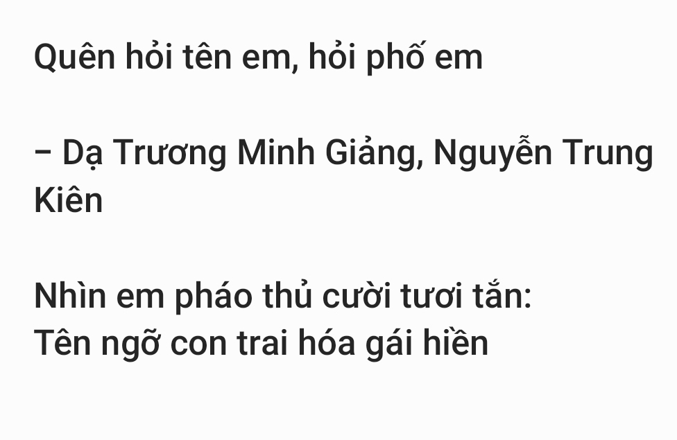 Quên hỏi tên em, hỏi phố em 
- Dạ Trương Minh Giảng, Nguyễn Trung 
Kiên 
Nhìn em pháo thủ cười tươi tắn: 
Tên ngỡ con trai hóa gái hiền