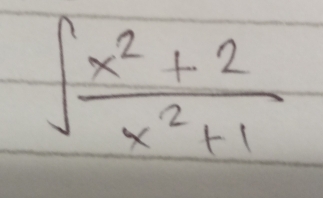 ∈t  (x^2+2)/x^2+1 