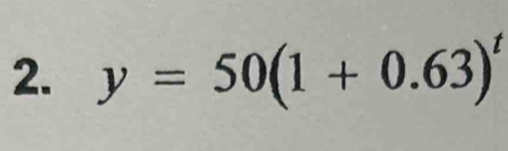 y=50(1+0.63)^t