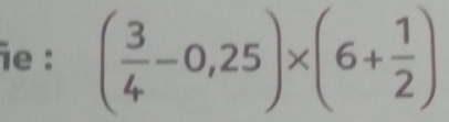 ( 3/4 -0,25)* (6+ 1/2 )