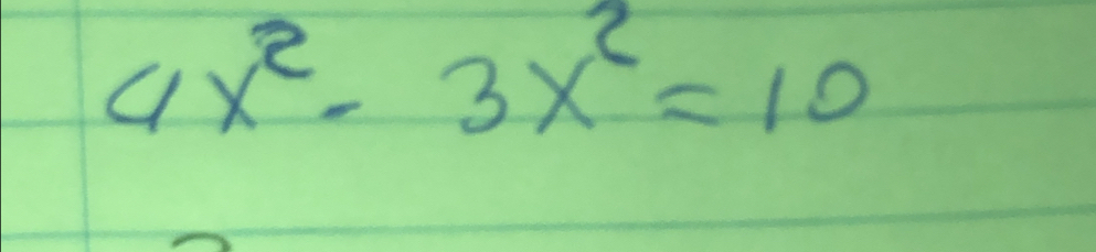 4x^2-3x^2=10