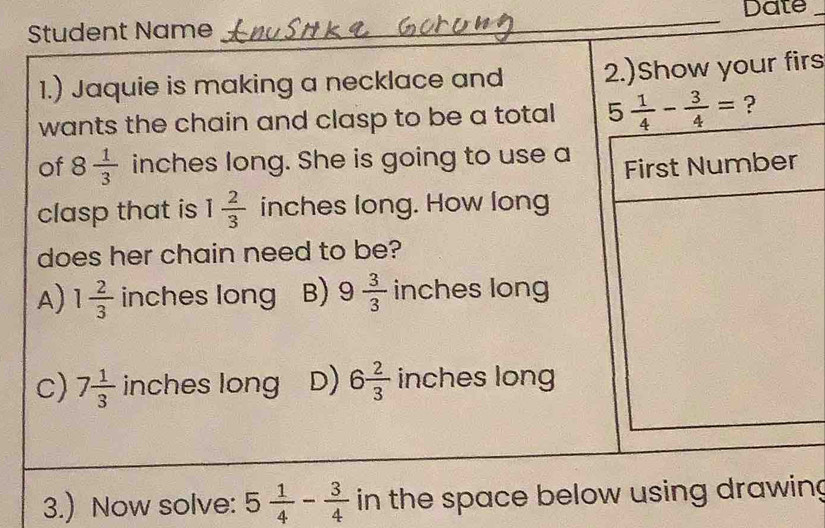 Date_
irs
3.) Now solve: 5 1/4 - 3/4  ng