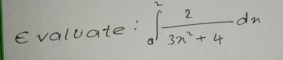 Evaluate: ∈t _0^(2frac 2)3x^2+4dx