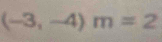 (-3,-4)m=2