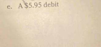 A $5.95 debit