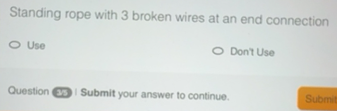 Solved: Standing rope with 3 broken wires at an end connection Use Don ...