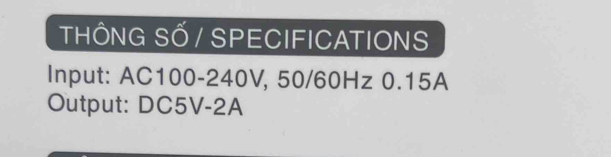 THÔNG SỐ / SPECIFICATIONS 
Input: AC100 - 240V, 50/60Hz 0.15A
Output: DC5V -2A