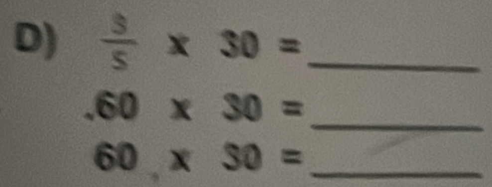  3/5 * 30= _.60* 30= _ 
_ 60* 30=