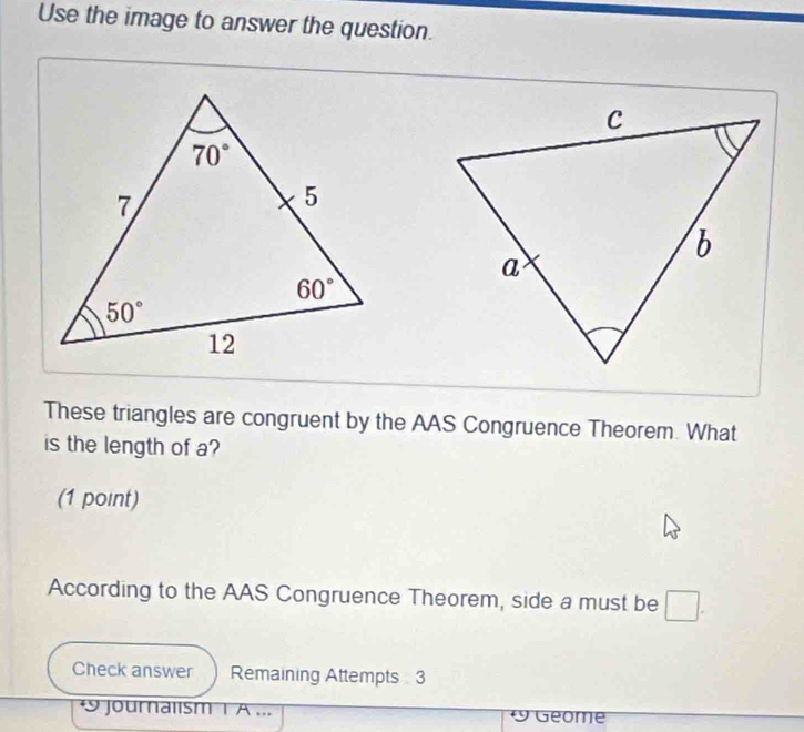 Solved: Use the image to answer the question. These triangles are ...