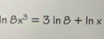 8x^3=3ln 8+ln x