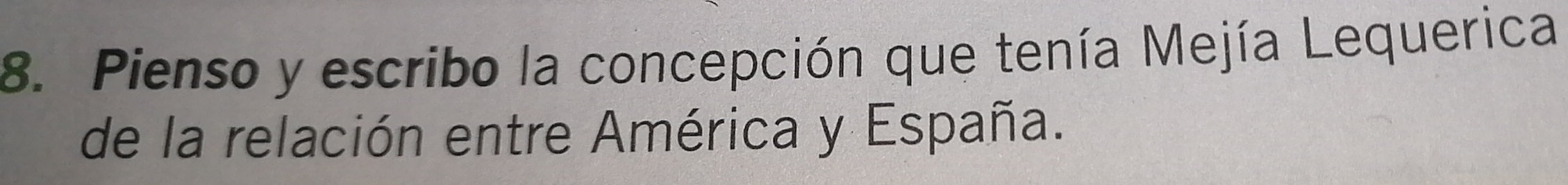 Pienso y escribo la concepción que tenía Mejía Lequerica 
de la relación entre América y España.