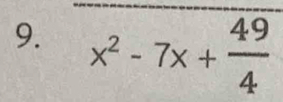 x^2-7x+ 49/4 