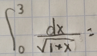 ∈t _0^(3frac dx)sqrt(1+x)=