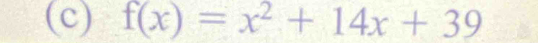 f(x)=x^2+14x+39