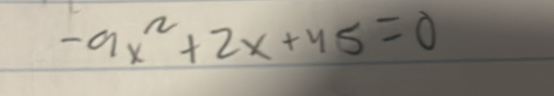 -9x^2+2x+45=0