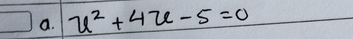 u^2+4u-5=0
