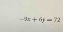 -9x+6y=72