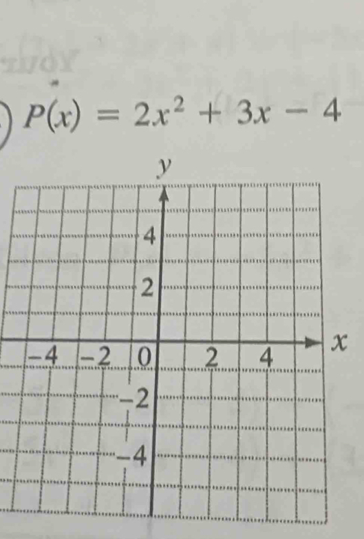 P(x)=2x^2+3x-4