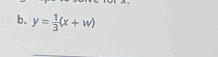 y= 1/3 (x+w)