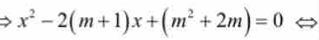 x^2-2(m+1)x+(m^2+2m)=0