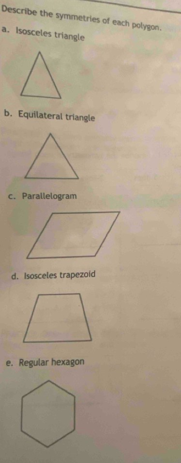 Solved: Describe the symmetries of each polygon. a. Isosceles triangle ...