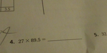 27* 89.5= _5. 32