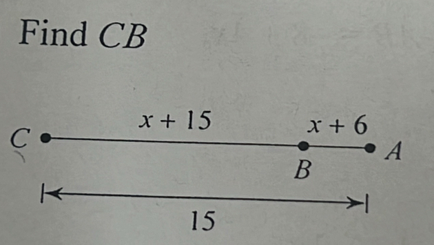 Find CB
x+15
C
x+6
A
B

15