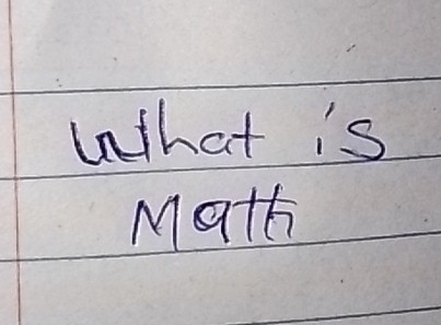 Wthat is 
Math