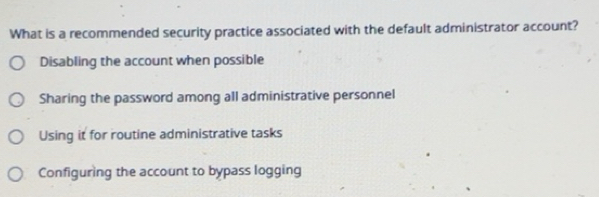 Solved: What is a recommended security practice associated with the ...