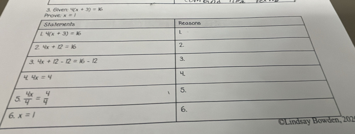 Given: 4(x+3)=16
02