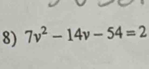 7v^2-14v-54=2