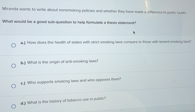 thesis statement for tobacco Solved: Miranda wants to write about nonsmoking policies and whether they  have made a difference t [Others]