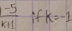  (-5)/k+1 :fk=-1