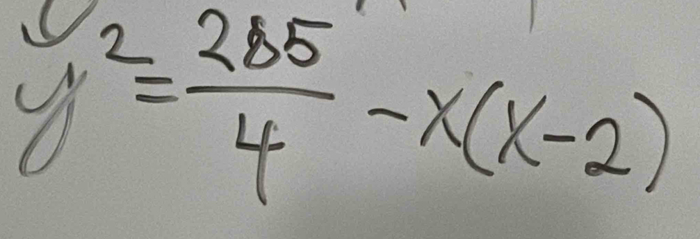 y^2= 285/4 -x(x-2)