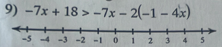 -7x+18>-7x-2(-1-4x)