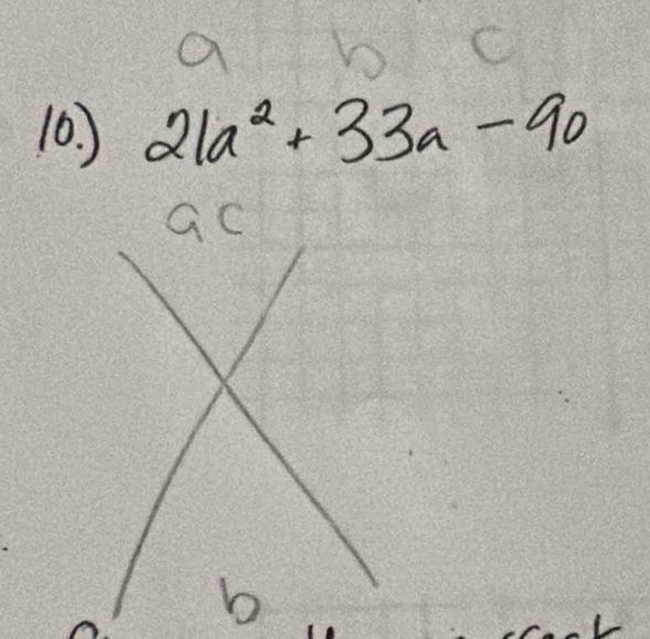 a
C
10. ) 21a^2+33a-90