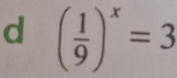 ( 1/9 )^x=3