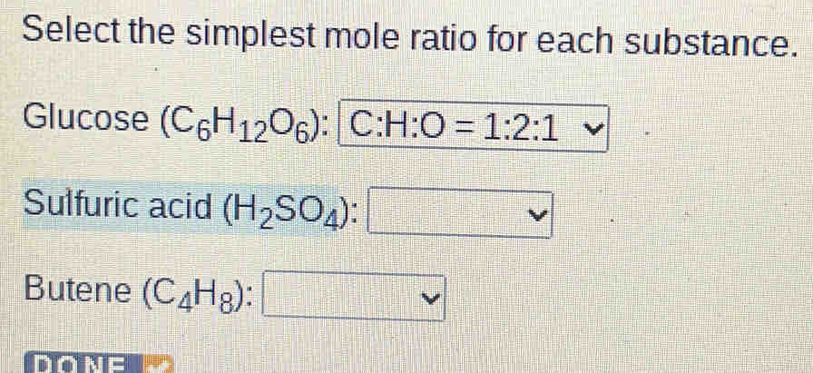 Solved: Select the simplest mole ratio for each substance. Glucose (C ...