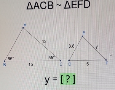 △ ACBsim △ EFD
y=[?]