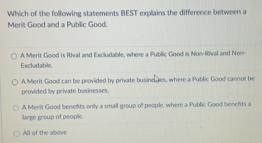 Solved: Which of the following statements BEST explains the difference ...