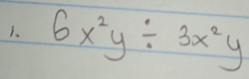 6x^2y/ 3x^2y