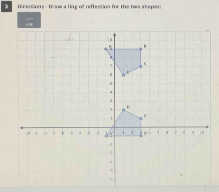 Directions - Draw a ling of reflection for the two shapes: