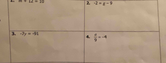 m+12=10 2. -2=g-9